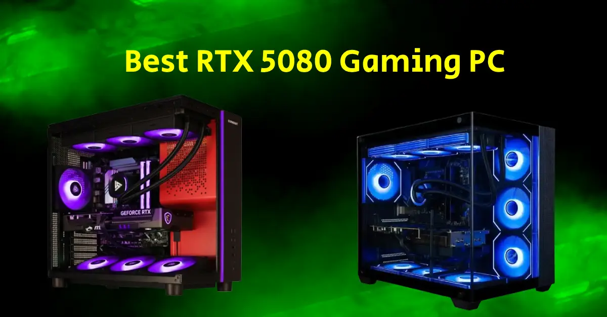 the best gaming desktops with RTX 5080 graphics card